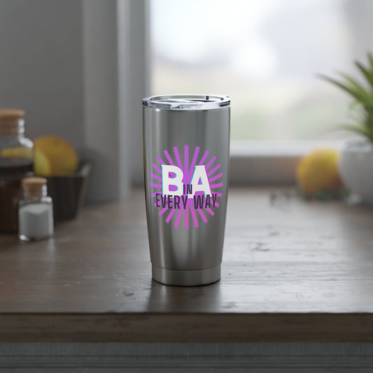 BA in Every Way 20oz Tumbler