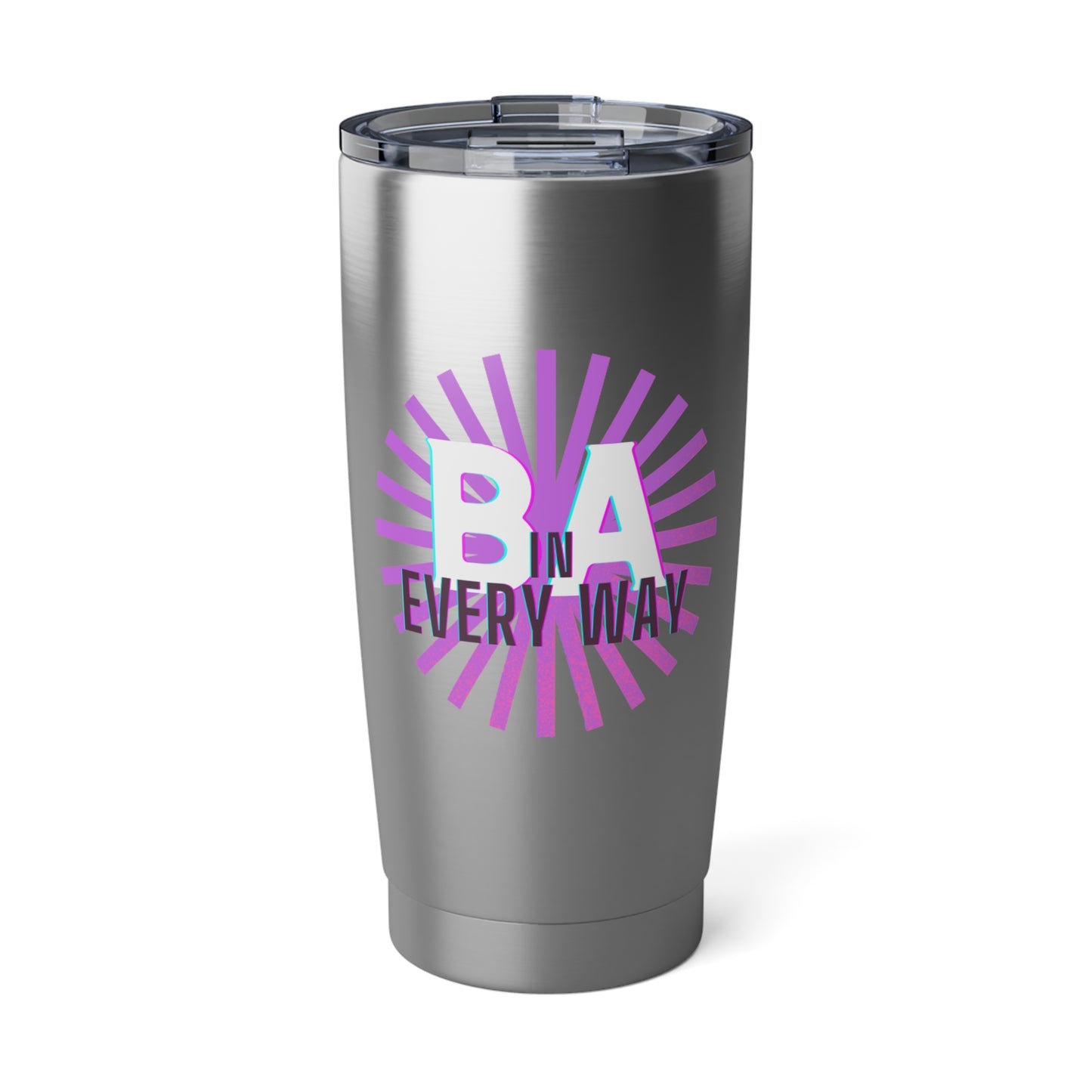 BA in Every Way 20oz Tumbler